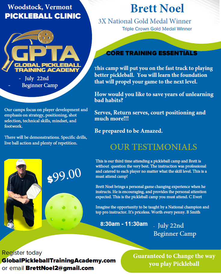 Pickleball Clinic - Woodstock Vermont, July 21st For skill levels 3.75 & Above